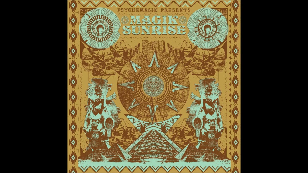 Psychemagik Presents - Magik Sunrise (Continuous DJ Mix) [Leng