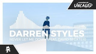 Darren Styles - Never Let Me Down (Feat. David Spekter) [Monstercat Release]