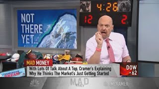Jim Cramer throws cold water on market peak talk: 'We're just getting started'
