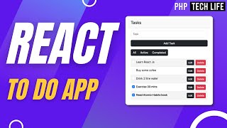 React To Do App for beginners | React Bootstrap | Json Server | PHP Tech Life Hindi