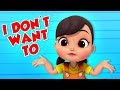 I Don't Want To | Nursery Rhymes & Children Songs For Kids