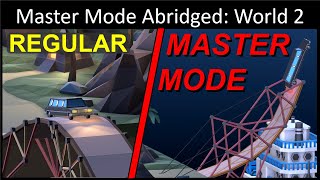 Master Mode Abridged: World 2 | Poly Bridge 2