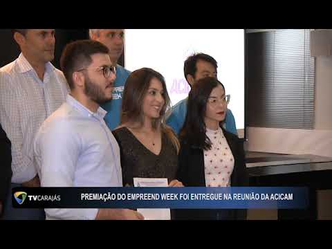 PREMIACAO DO EMPREEND WEEK FOI ENTREGUE NA REUNIAO DA ACICAM