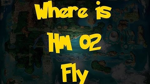 Where Is: HM 02 - Fly (Pokemon Alpha Sapphire/Omega Ruby)