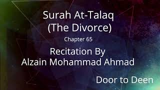 Surah At-Talaq (The Divorce) Alzain Mohammad Ahmad  Quran Recitation