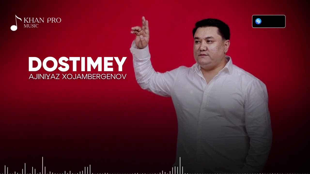 Watch Ajiniyaz Xojambergenov - Dostimey | Әжинияз Хожамбергенов - Достымей on YouTube Watch Ajiniyaz Xojambergenov - Dostimey | Әжинияз Хожамбергенов - Достымей on YouTube