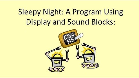 Week3 Lesson4 EV3: Sleepy Night: A Program Using Display and Sound Blocks