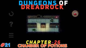 Dungeons of Dreadrock - Chapter 26 (Chamber of Potions)