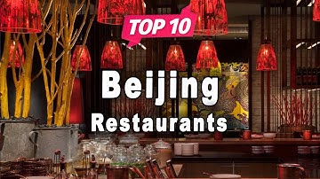 Top 10 Restaurants to Visit in Beijing | China - English