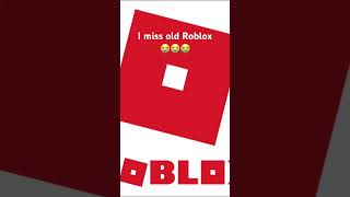 I miss old Roblox