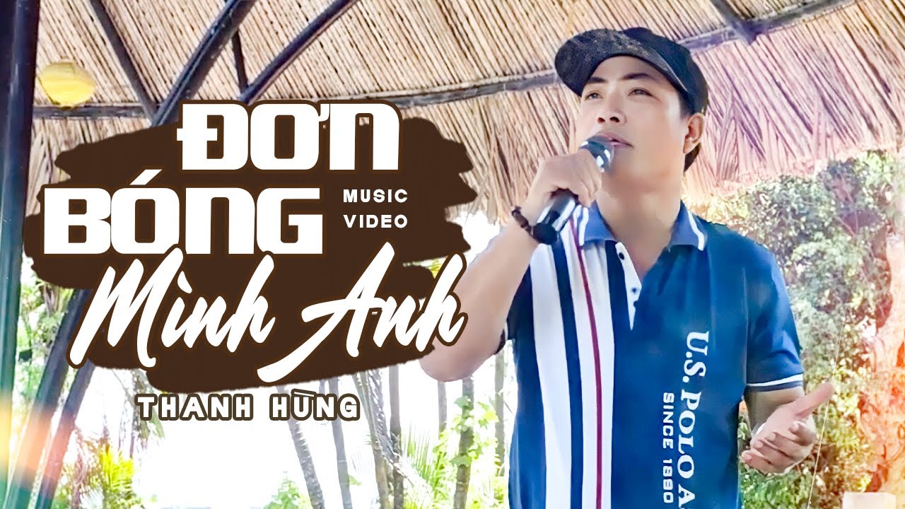 Đơn Bóng Mình Anh - Thanh Hùng | Bài Hát Buồn Nghe Một Lần Là Day Dứt | Official Music Video