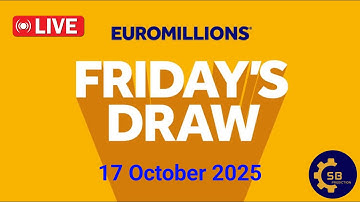 euromillions draw Live Friday 17 October 2025 | Tirage Euromillions en direct | euro million draw