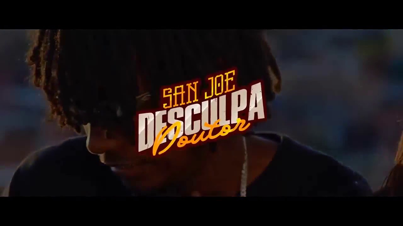 San Joe Desculpa Ai Doutor prod gomes freiteira video clip oficial