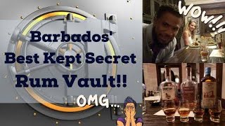 Barbados' Rum Vault - Exploring one of Barbados' Best Kept Secrets