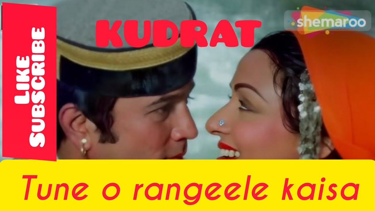 Watch Tune o Rangeele Kaisa Jadu Kiya/KUDRAT/Hema Malini/Rajesh Khanna/Lata Mangeshkar on YouTube Watch Tune o Rangeele Kaisa Jadu Kiya/KUDRAT/Hema Malini/Rajesh Khanna/Lata Mangeshkar on YouTube