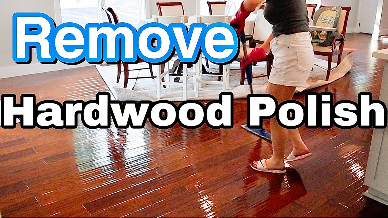 How To Safely Remove Hardwood Floor Wax