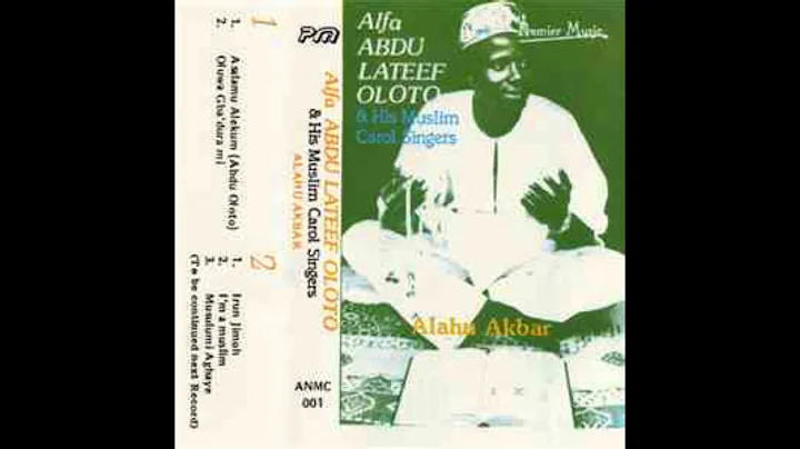 Alfa Abdul Lateef Fagbayi Oloto - Allahu Akbar