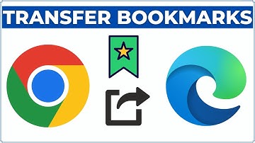 How to Transfer Bookmarks from Google Chrome to Microsoft Edge