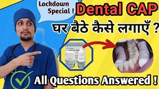 Dental Cap Fixing at home कैसे करे? | LOCKDOWN Special Tooth Cap Fitting All Answers by Dr Pathak screenshot 3