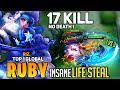 17 KILL NO Death Ruby Insane Lifesteal [ Top 1 Global Ruby ] By Riz. - Mobile Legends