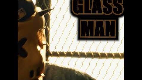 Glass Man