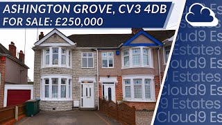 Virtual Tour - Ashington Grove | £250,000 | Coventry | CV3 | 3 Bedroom House For Sale