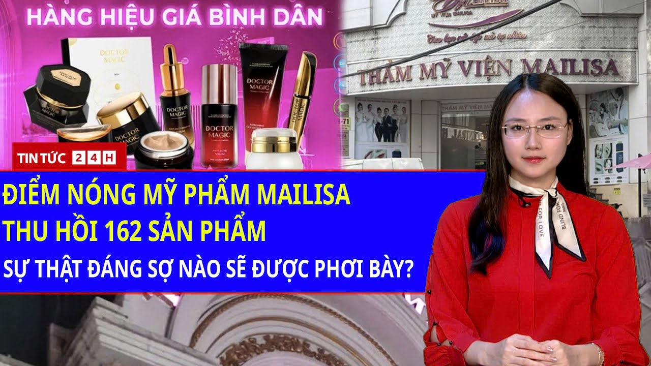 Toàn Cảnh Mailisa: Biên lợi nhuận SIÊU KHỦNG từ hàng Quảng Châu! Doctor Magic bị thu hồi khẩn cấp