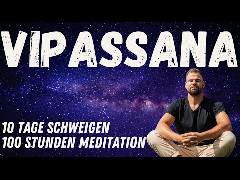 Vipassana Erfahrung deutsch - 10 Tage schweigen und meditieren!