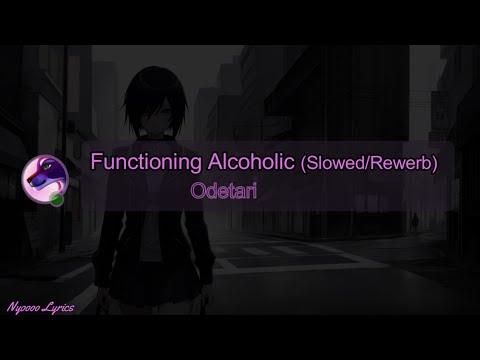 Odetari Functioning Alcoholic Lyrics
