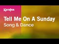 Tell Me On A Sunday - Song & Dance | Karaoke Version | KaraFun