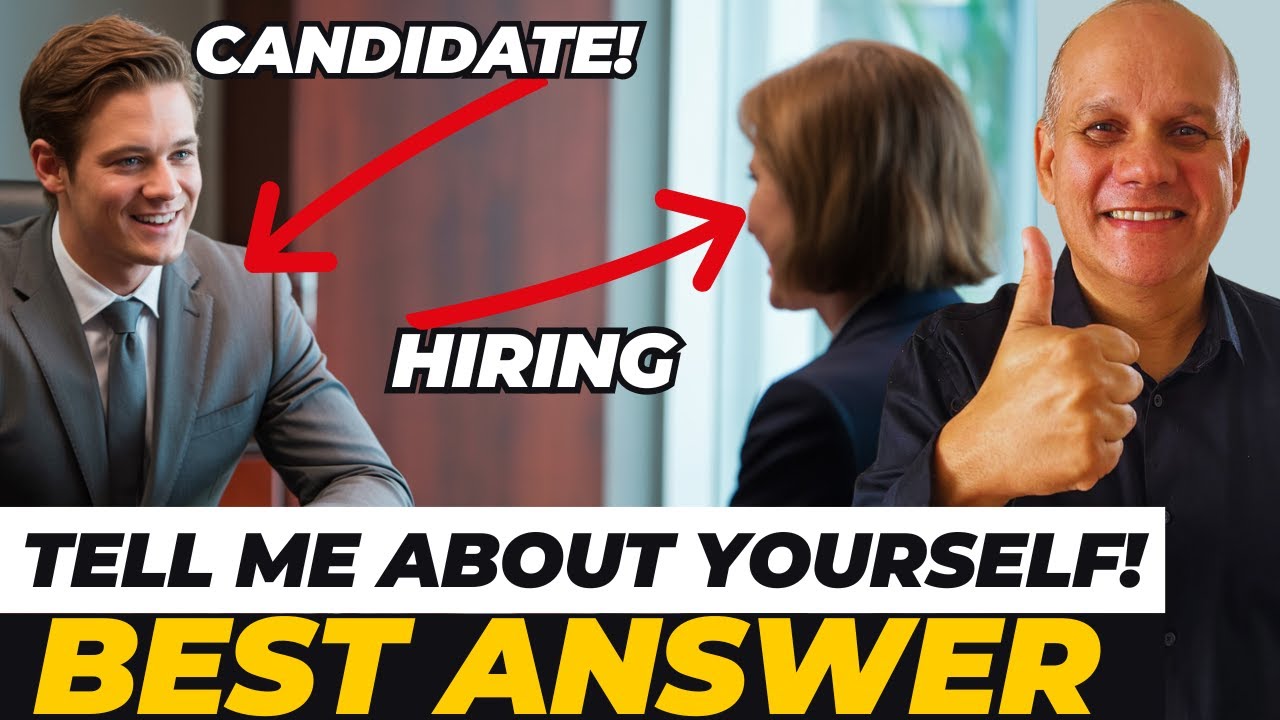 Tell Me About Yourself - The Best Answer to This Interview Question