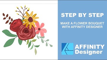 Creating Stunning Flower Bouquets from Start to Finish with Affinity Designer: A Step-by-Step Guide