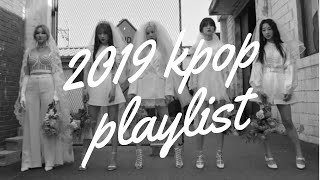 2019 kpop playlist