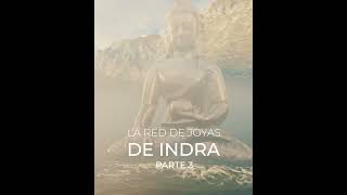 La red de joyas de Indra Parte 3