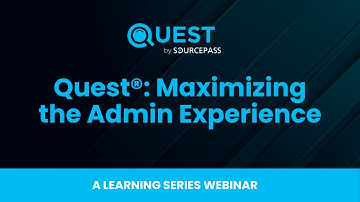 Maximizing the Quest® Admin Experience | A Learning Series Webinar by Sourcepass