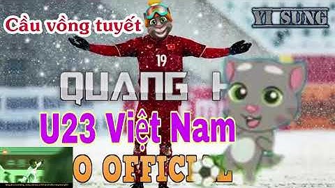 Khi Mèo Tom Hát [Rap về Quang Hải (Vua giải trẻ)] - Yi Sung Nguyễn