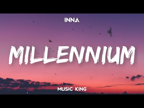 INNA - Millennium (lyric video) Music King