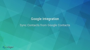 Sync Contacts from Google contacts in Vtiger CRM software