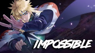 Minato AMV - Impossible