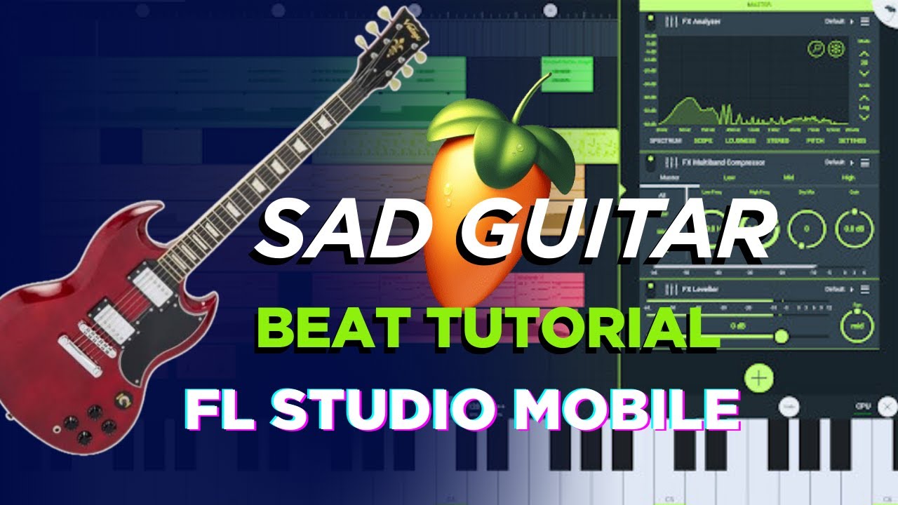 How to make sad guitar beats in FL studio mobile - YouTube