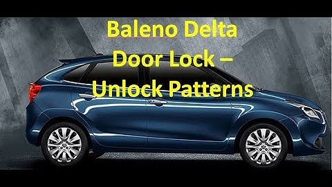 Central lock unlock settings Baleno Delta