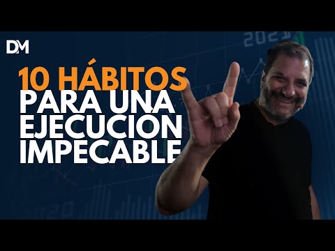 10 Hábitos y Rutinas sólidas para una ejecución impecable