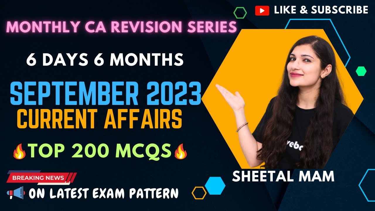 TOP 200 MCQs | SEPTEMBER 2023 CURRENT AFFAIRS | 6 DAYS 6 MONTHS CA ...