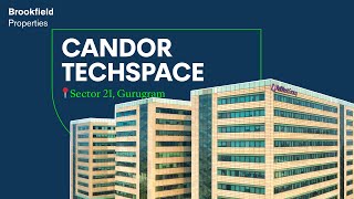 Candor TechSpace, Sector 21 | Best Commercial Property in Gurugram by Brookfield Properties
