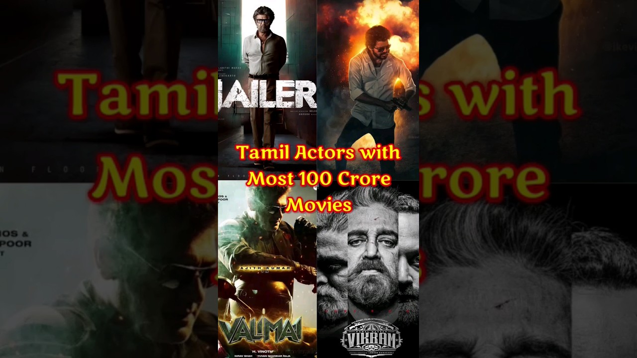 Top Tamil Actors with Most 100 Crore + Box Office Movies - Vijay - Rajini - Ajith - Suriya - Kamal
