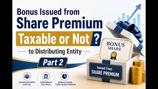 Bonus Issued from Share Premium | Taxable or Not?-Part 2 | Income Tax Act, 2058 | Banks vs IRD