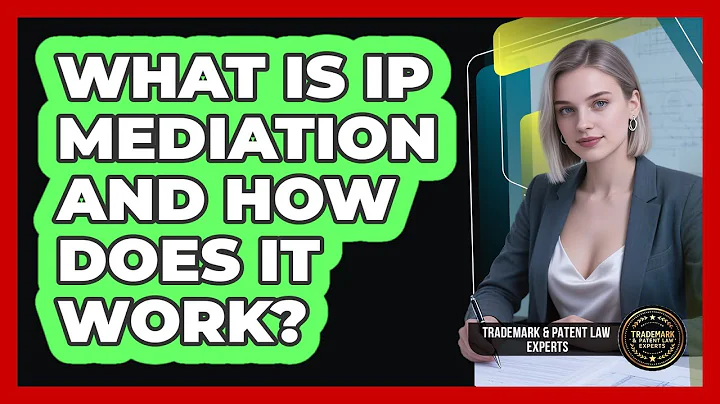 What Is IP Mediation And How Does It Work? - Trademark and Patent Law Experts