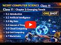 Complete Chapter 3 Emerging Trends | One Shot Video | NCERT Computer Science Class 11 | हिंदी में