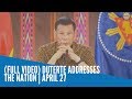 Duterte addresses the Nation | April 27