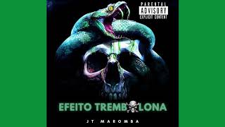 Jt - Efeito Tremblona Áudio Oficial 